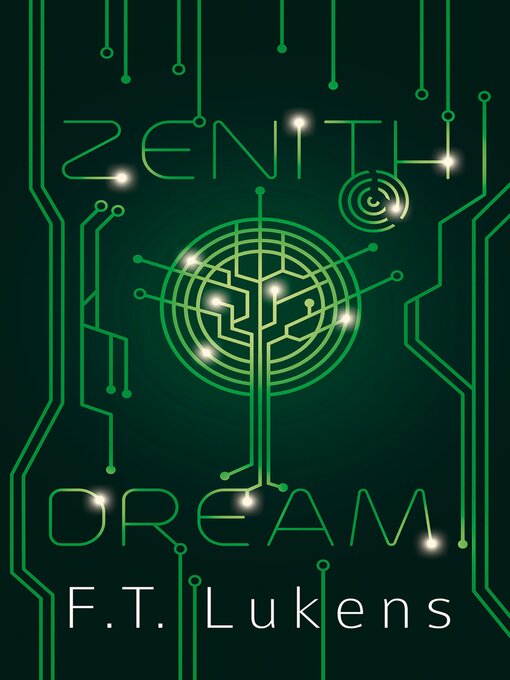 Title details for Zenith Dream by F.T. Lukens - Available
